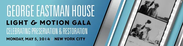 George Eastman House 2014 Light & Motion Gala celebrating preservation & restoration.