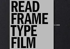READ FRAME TYPE FILM: Or, Written On The Screen