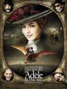 The Extraordinary Adventures Of Adèle Blanc-Sec packshot