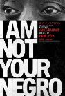 I Am Not Your Negro packshot